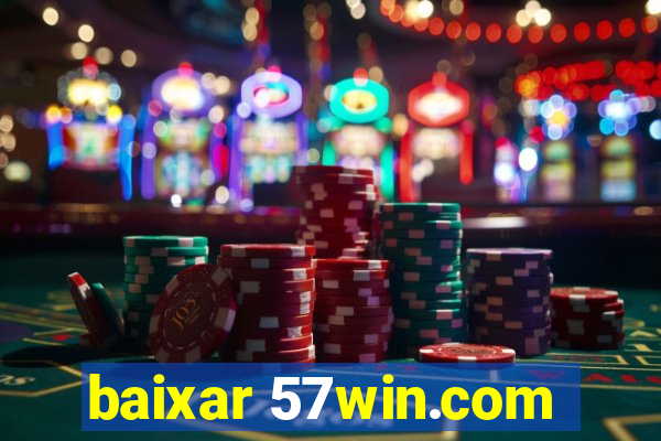 baixar 57win.com